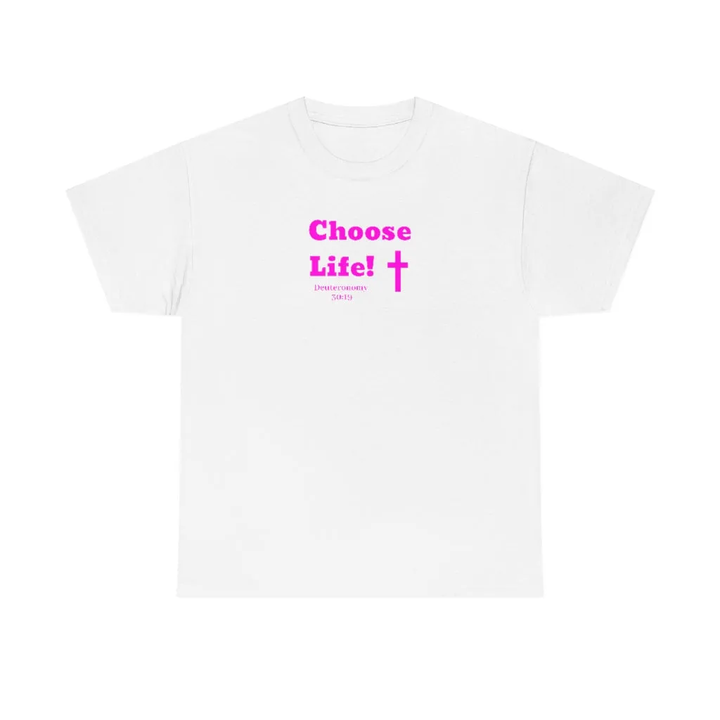 Choose Life 2.0 Women Unisex Heavy Cotton Tee