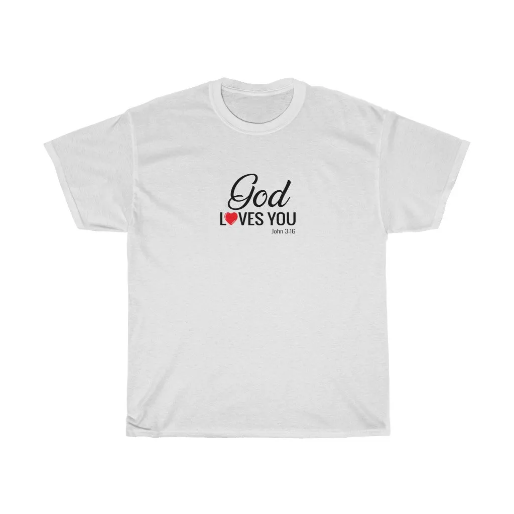 God Loves You Women’s Unisex Ultra Cotton Tee
