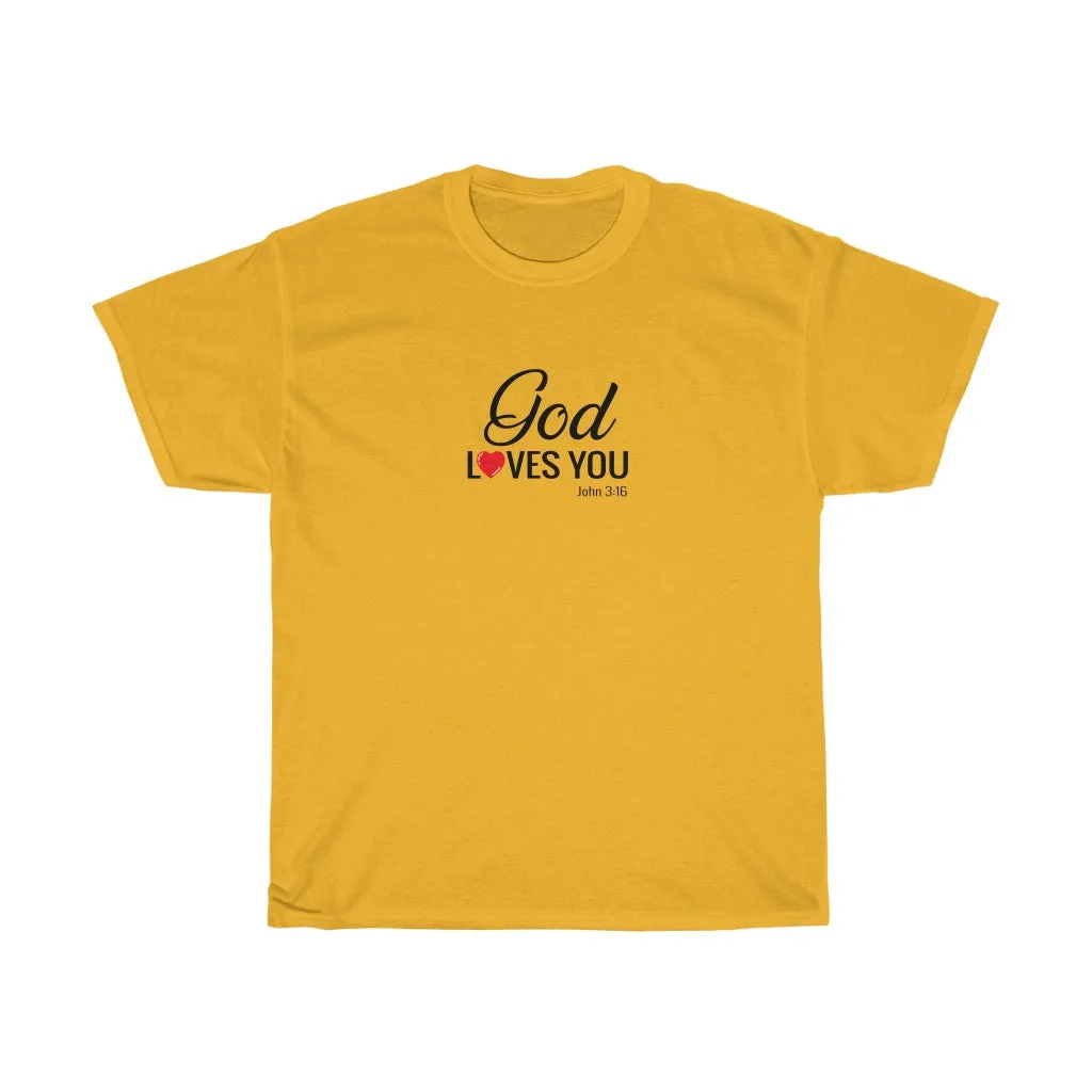 God Loves You Women’s Unisex Ultra Cotton Tee