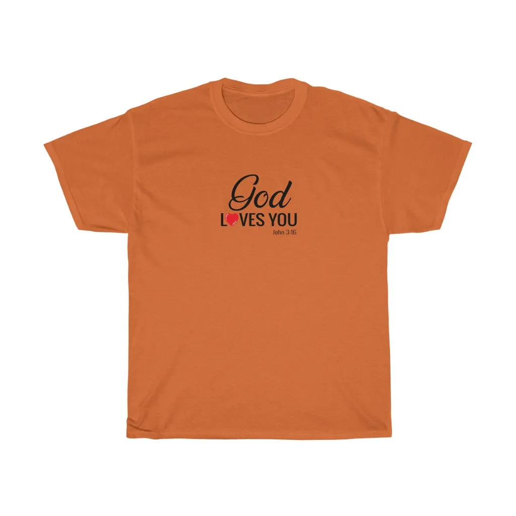 God Loves You Women’s Unisex Ultra Cotton Tee