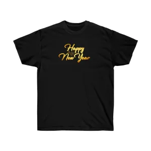 Happy New Year Women’s Unisex Ultra Cotton Tee