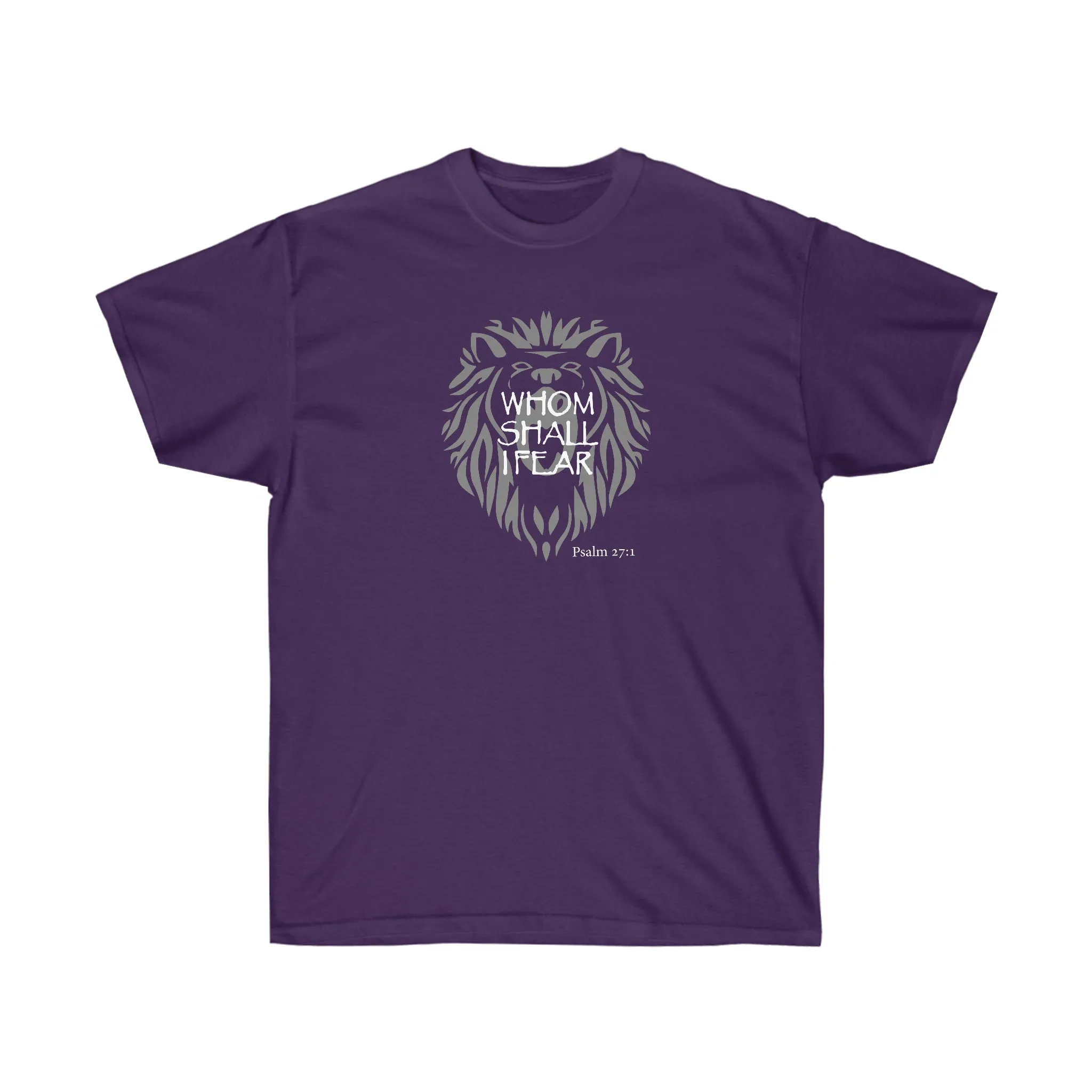 Whom Shall I Fear Women’s Unisex Ultra Cotton Tee